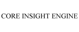 CORE INSIGHT ENGINE trademark