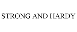 STRONG AND HARDY trademark