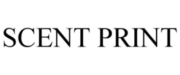 SCENT PRINT trademark