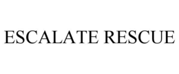 ESCALATE RESCUE trademark