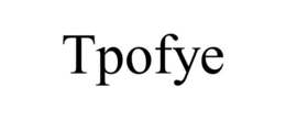 TPOFYE trademark