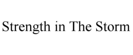 STRENGTH IN THE STORM trademark