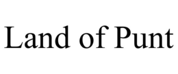 LAND OF PUNT trademark