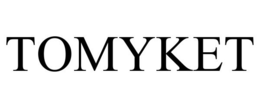 TOMYKET trademark