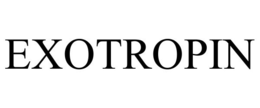 EXOTROPIN trademark