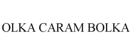 OLKA CARAM BOLKA trademark