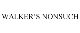 WALKER'S NONSUCH trademark