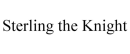 STERLING THE KNIGHT trademark