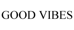 GOOD VIBES trademark