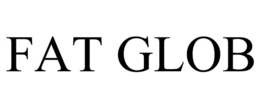 FAT GLOB trademark