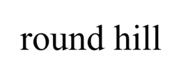 ROUND HILL trademark