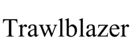 TRAWLBLAZER trademark