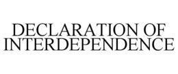DECLARATION OF INTERDEPENDENCE trademark