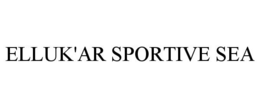 ELLUK'AR SPORTIVE SEA trademark