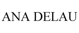 ANA DELAU trademark