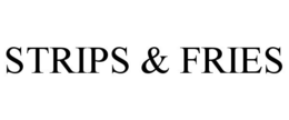 STRIPS & FRIES trademark