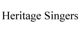 HERITAGE SINGERS trademark