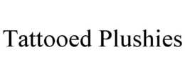 TATTOOED PLUSHIES trademark