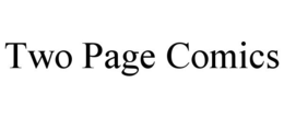 TWO PAGE COMICS trademark