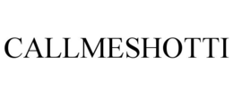 CALLMESHOTTI trademark