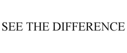 SEE THE DIFFERENCE trademark