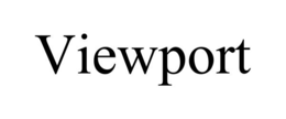 VIEWPORT trademark
