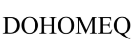 DOHOMEQ trademark