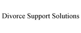 DIVORCE SUPPORT SOLUTIONS trademark