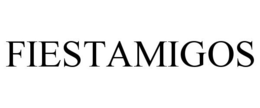 FIESTAMIGOS trademark