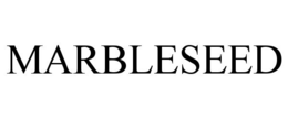 MARBLESEED trademark