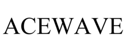 ACEWAVE trademark