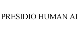 PRESIDIO HUMAN AI trademark