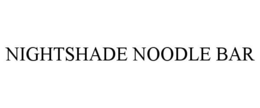 NIGHTSHADE NOODLE BAR trademark