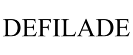 DEFILADE trademark