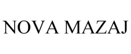 NOVA MAZAJ trademark