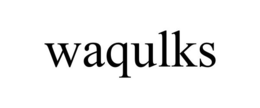 WAQULKS trademark