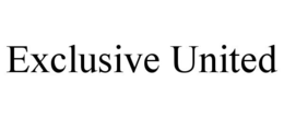 EXCLUSIVE UNITED trademark