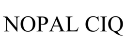 NOPAL CIQ trademark