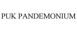 PUK PANDEMONIUM trademark