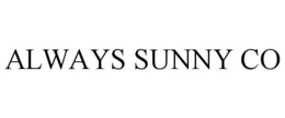 ALWAYS SUNNY CO trademark