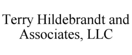 TERRY HILDEBRANDT AND ASSOCIATES, LLC trademark