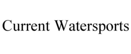 CURRENT WATERSPORTS trademark