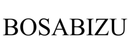 BOSABIZU trademark