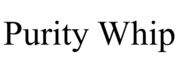 PURITY WHIP trademark