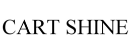 CART SHINE trademark