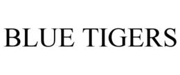 BLUE TIGERS trademark