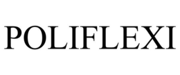 POLIFLEXI trademark