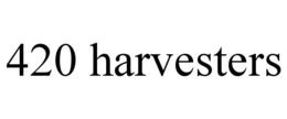 420 HARVESTERS trademark