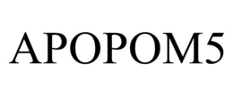APOPOM5 trademark