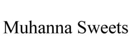MUHANNA SWEETS trademark